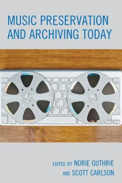 Music Preservation and Archiving Today