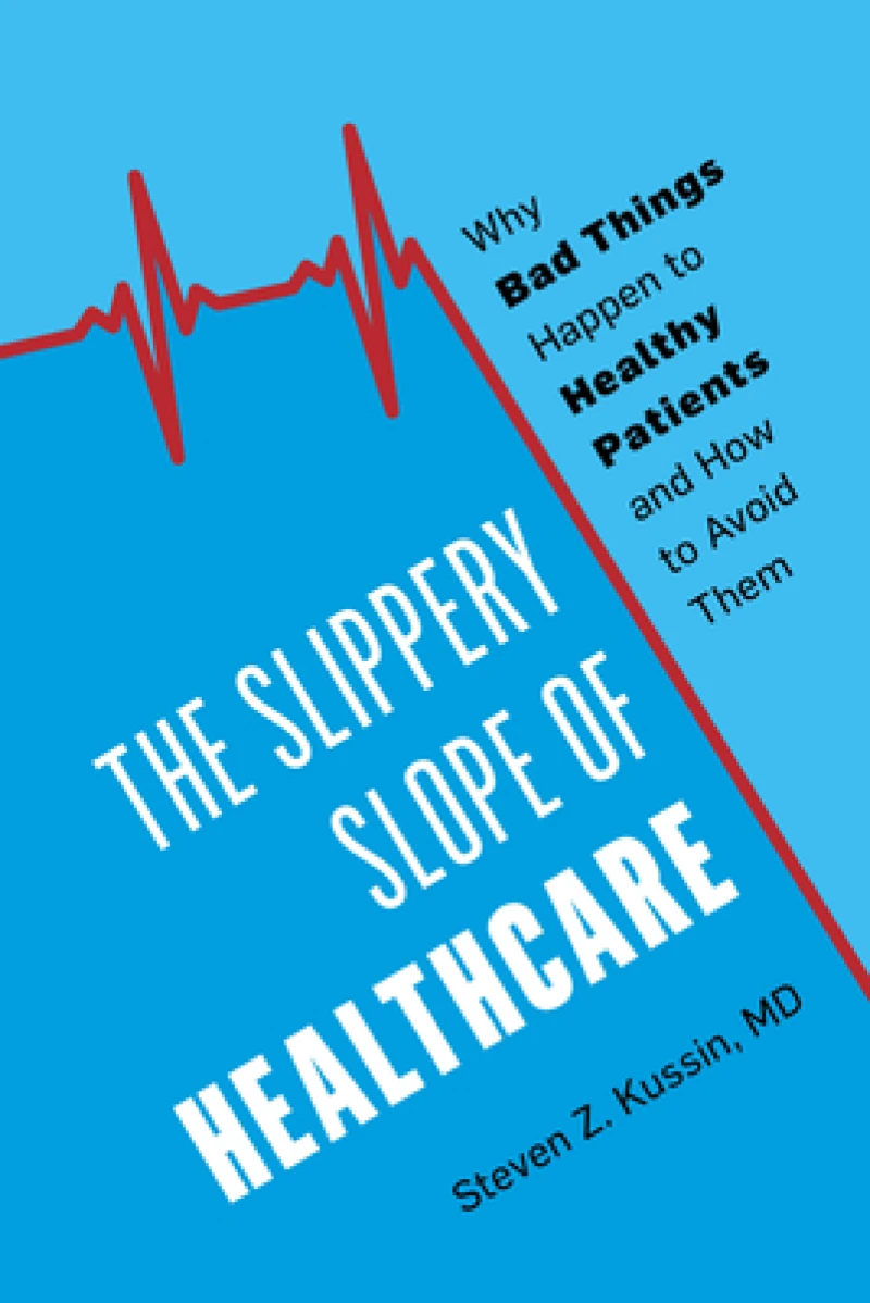 The Slippery Slope of Healthcare