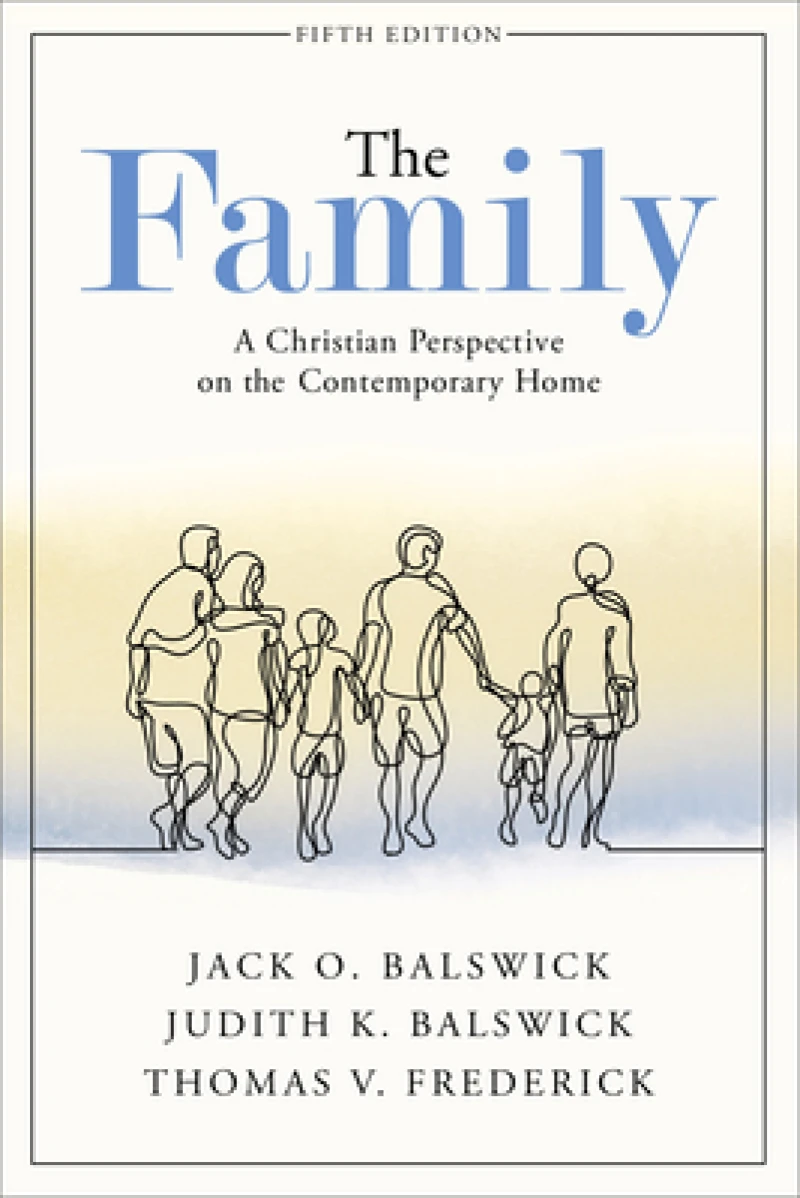 The Family – A Christian Perspective on the Contemporary Home