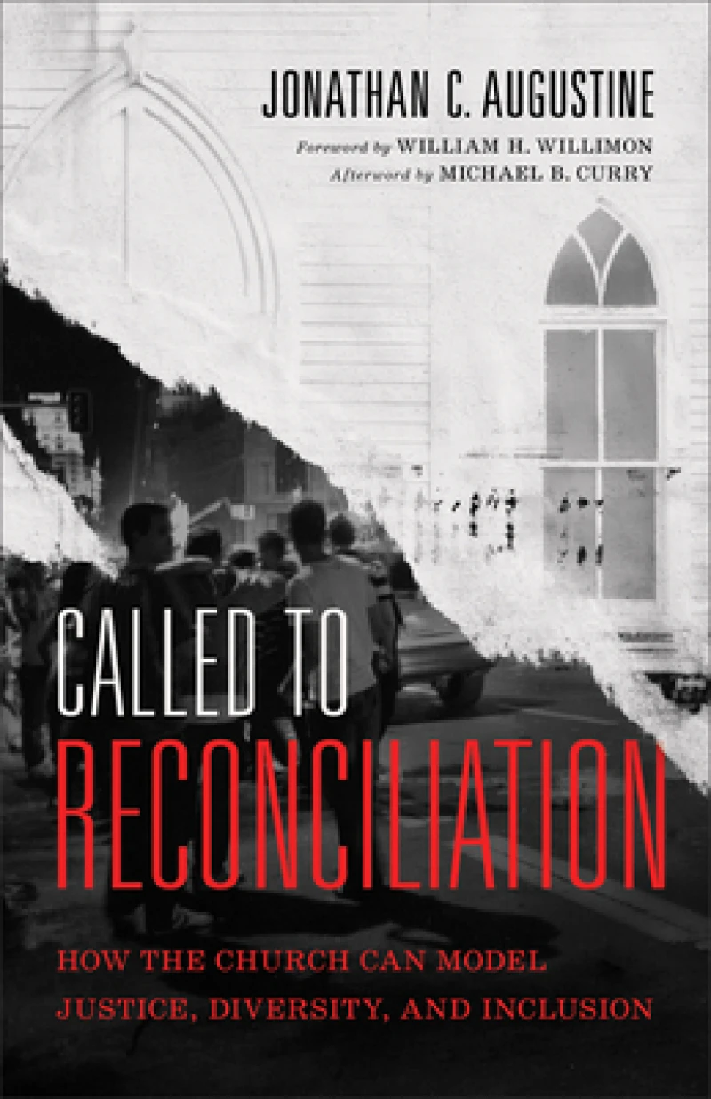 Called to Reconciliation – How the Church Can Model Justice, Diversity, and Inclusion