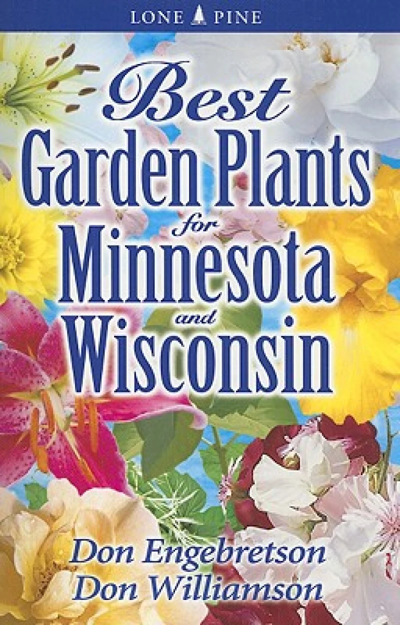 Best Garden Plants for Minnesota and Wisconsin