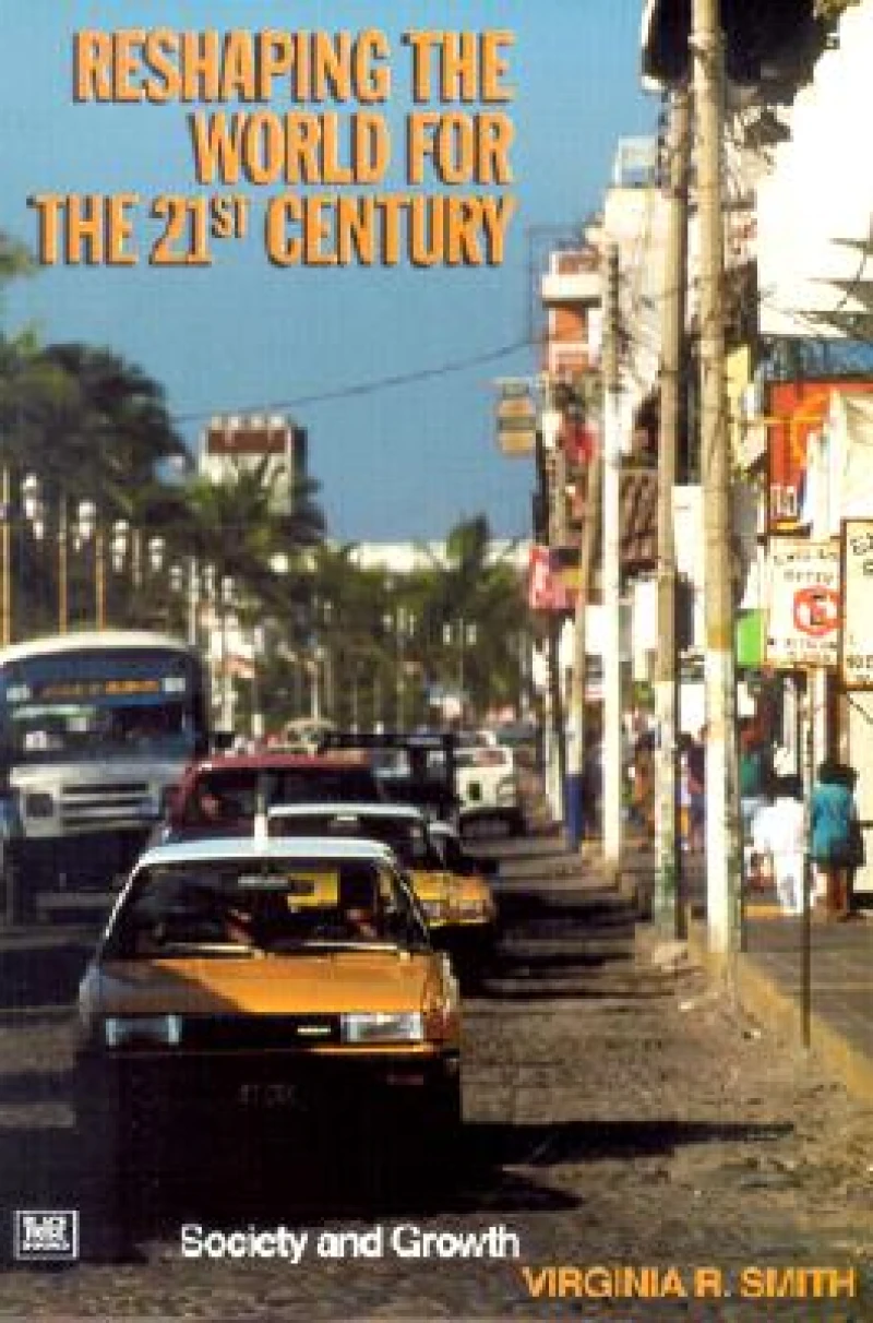 Reshaping the World in the 21st Century