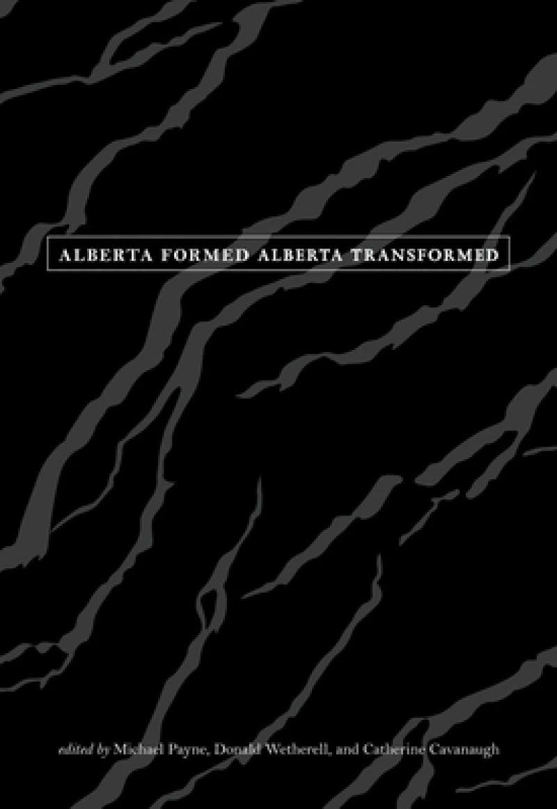 Alberta Formed - Alberta Transformed