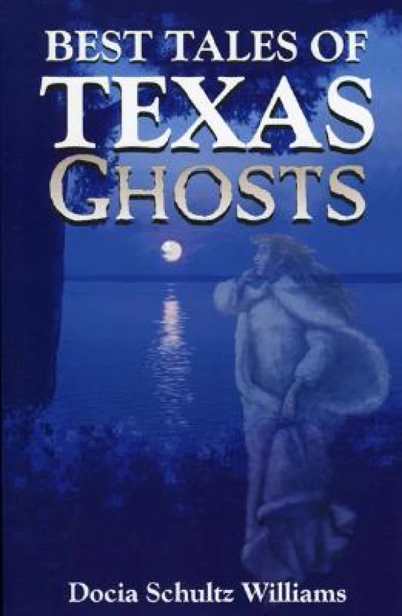 Best Tales of Texas Ghosts
