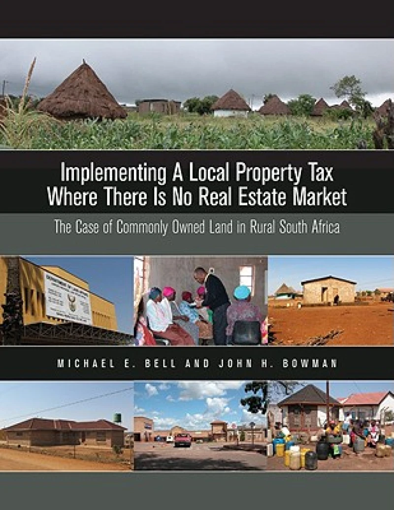 Implementing a Local Property Tax Where There Is – The Case of Commonly Owned Land in Rural South Africa