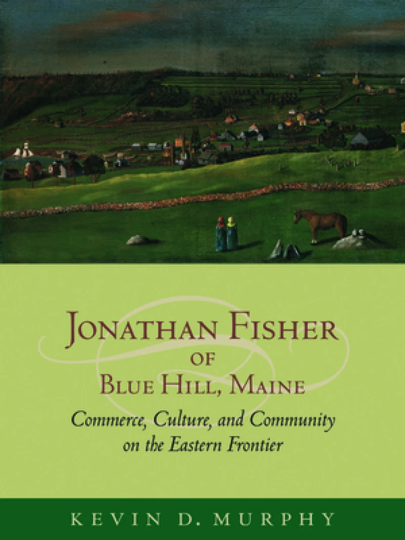Jonathan Fisher of Blue Hill, Maine