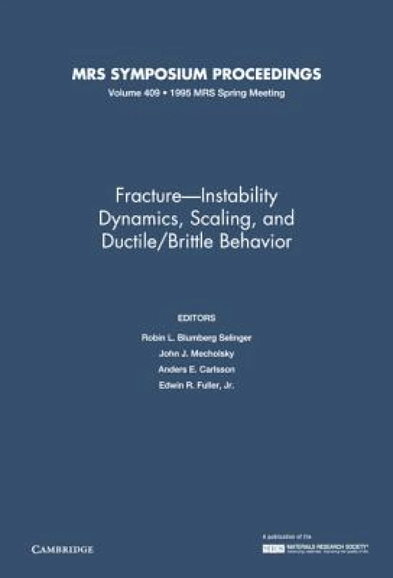 Fracture-Instability Dynamics, Scaling and Ductile/Brittle Behavior: Volume 409