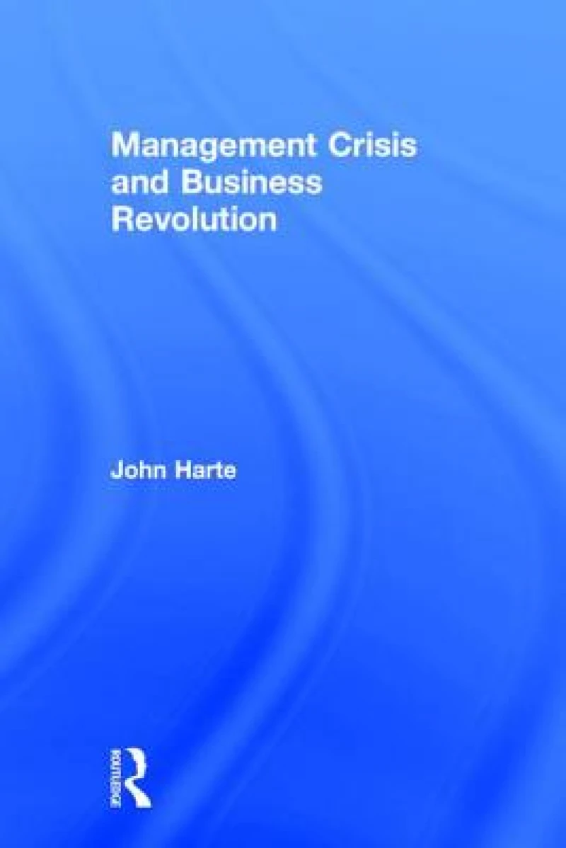 Management Crisis and Business Revolution
