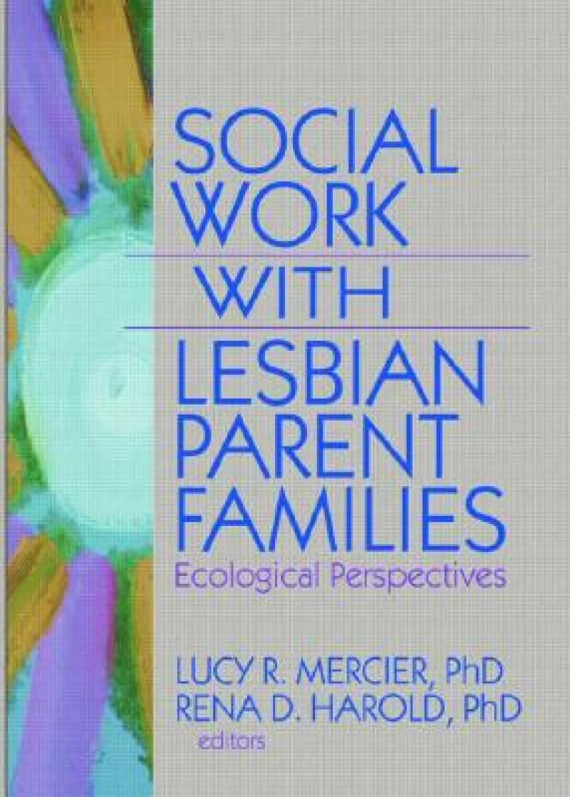Social Work with Lesbian Parent Families