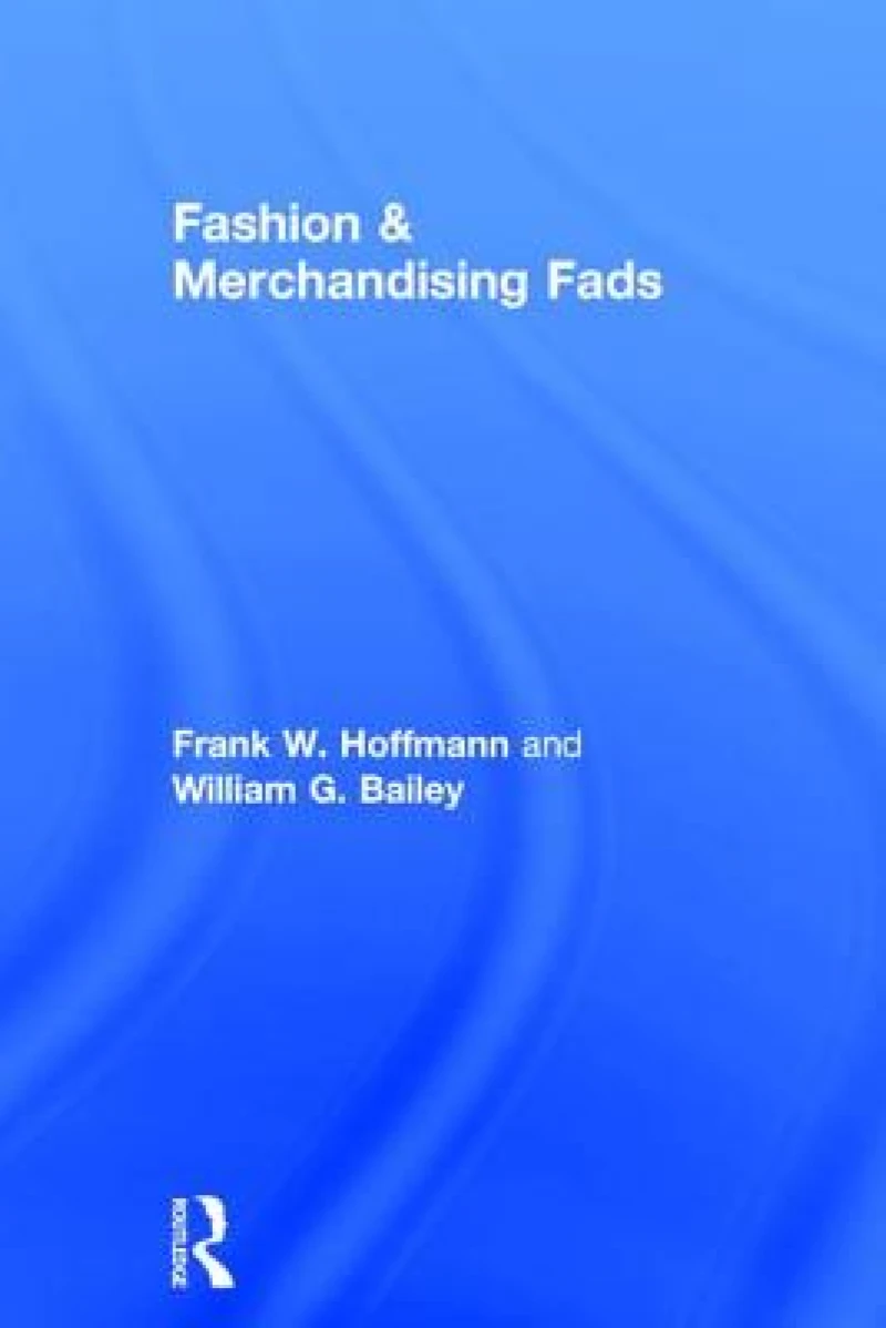 Fashion & Merchandising Fads