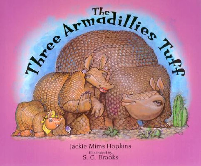 Three Armadillies Tuff, the