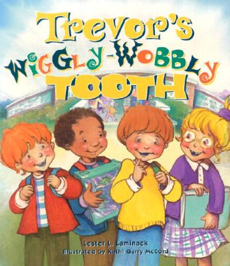Trevor's Wiggly-wobbly Tooth