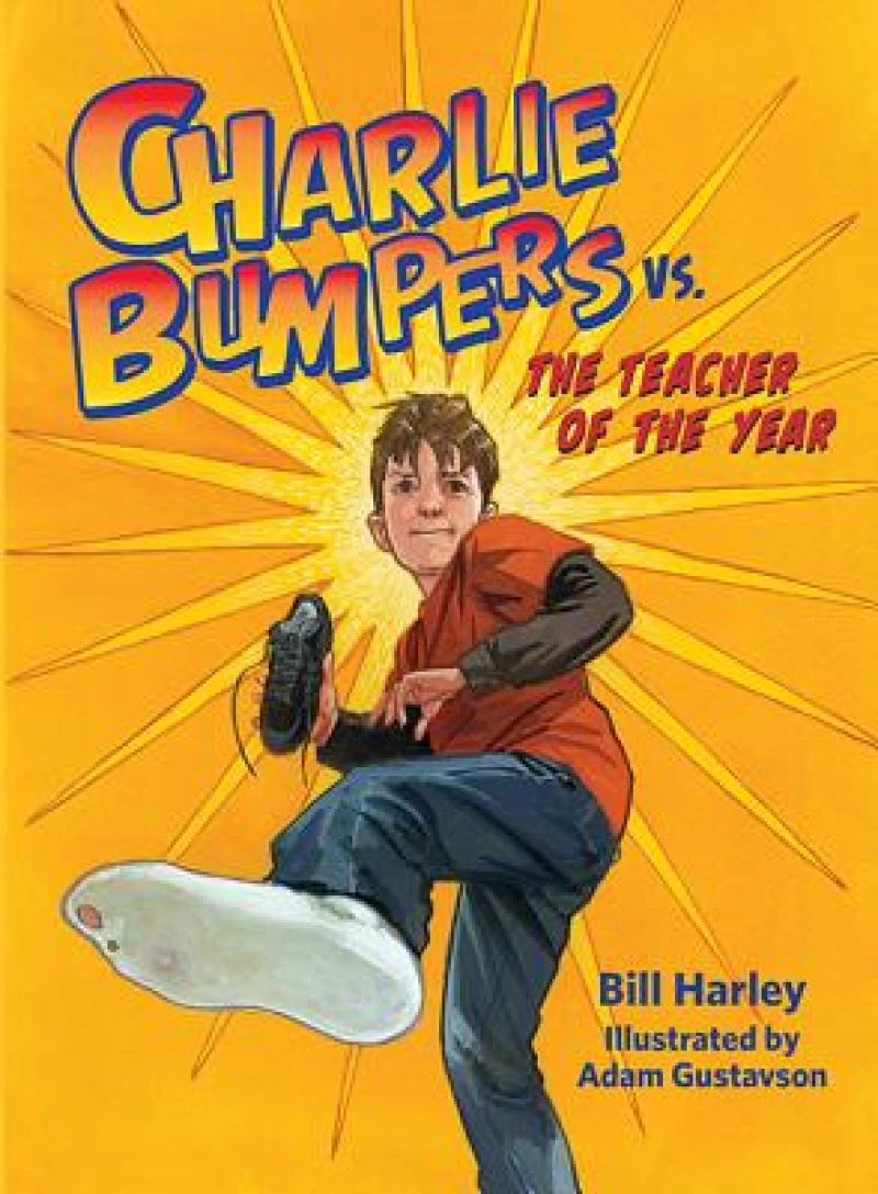 Charlie Bumpers VS. the Teacher of the Year