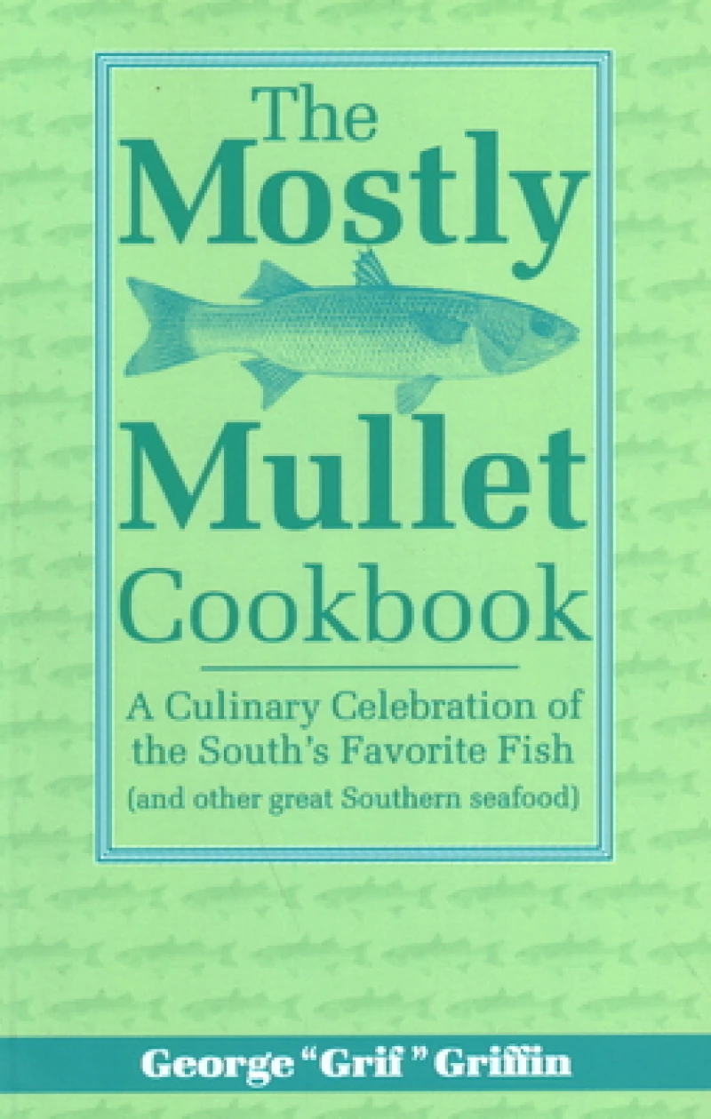 The Mostly Mullet Cookbook