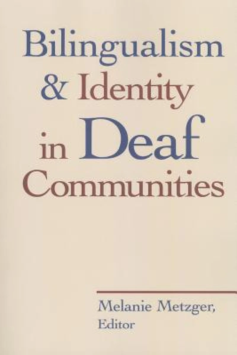 Bilingualism and Identity in Deaf Communities