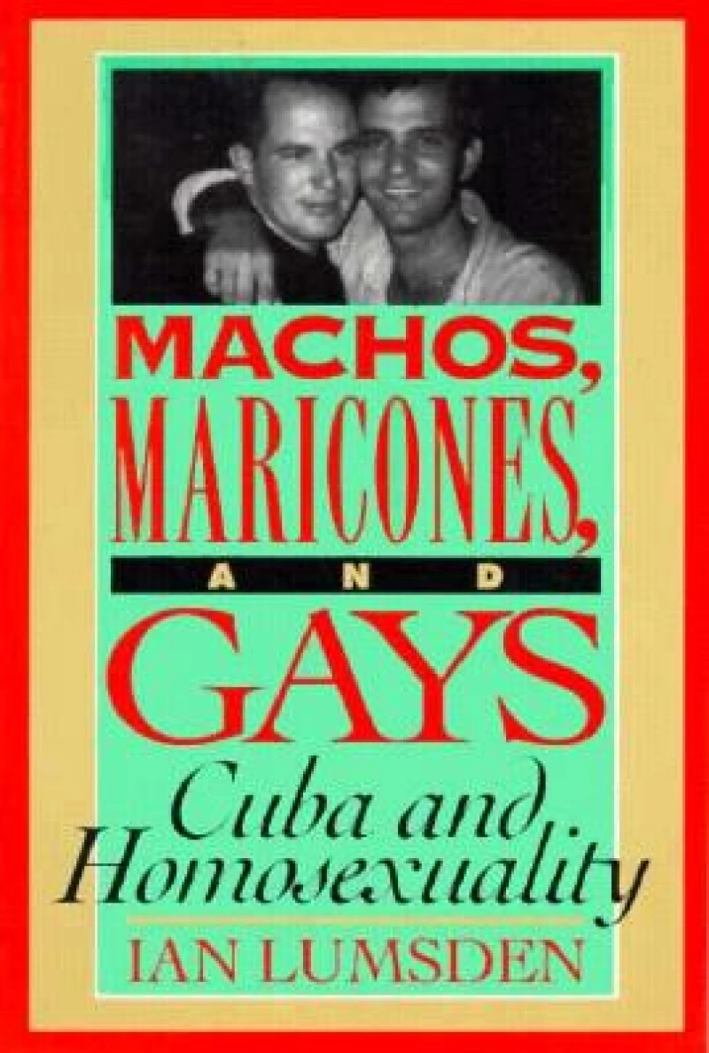 Machos Maricones & Gays