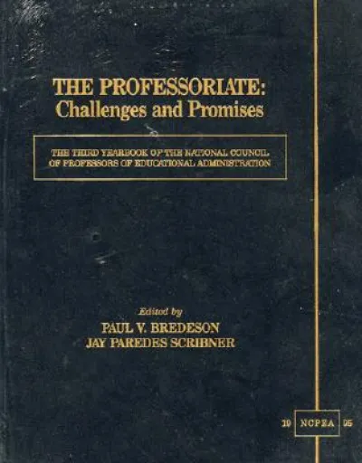 The Professoriate: Challenges and Promises
