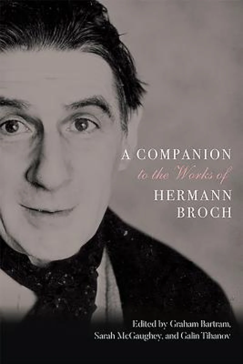 A Companion to the Works of Hermann Broch