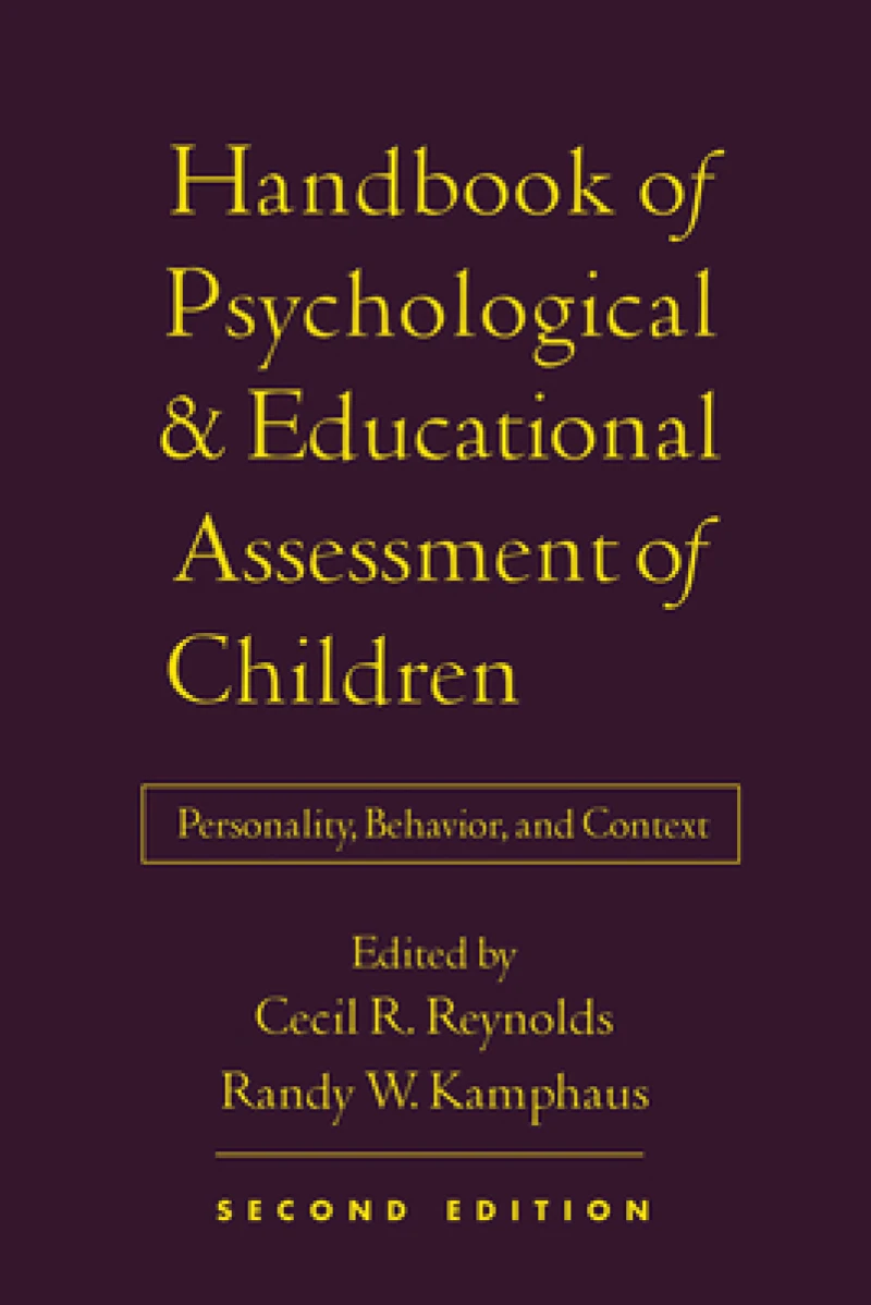Handbook of Psychological and Educational Assessment of Children, Second Edition