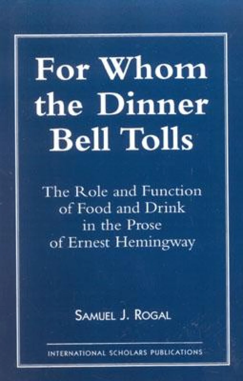 For Whom the Dinner Bell Tolls