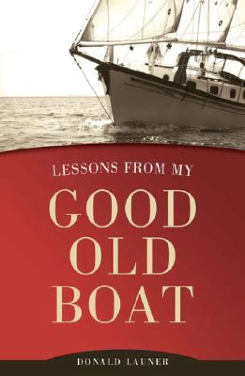 Lessons From My Good Old Boat