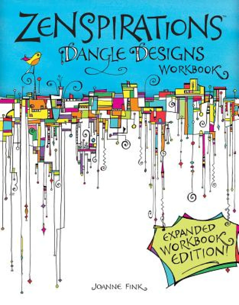 Zenspirations Dangle Designs, Expanded Workbook Edition