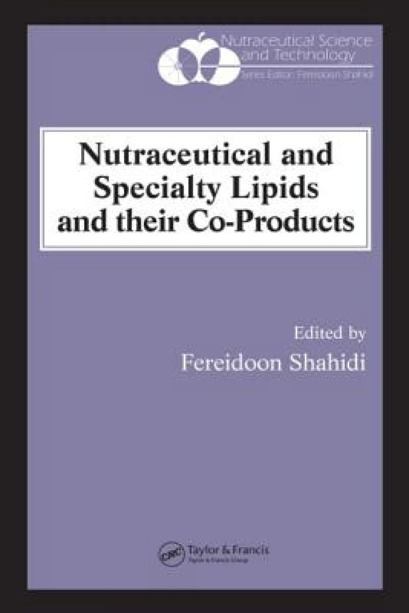 Nutraceutical and Specialty Lipids and their Co-Products