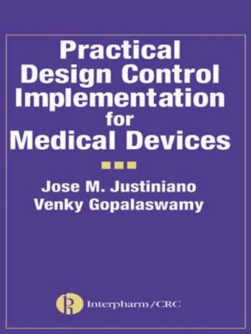 Practical Design Control Implementation for Medical Devices