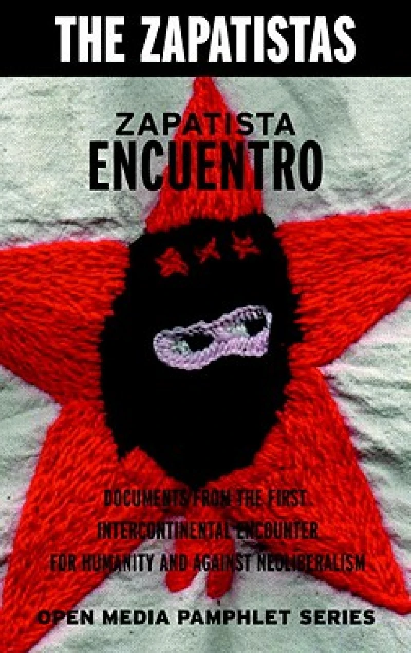 Zapatista Encuentro - 2nd Edition