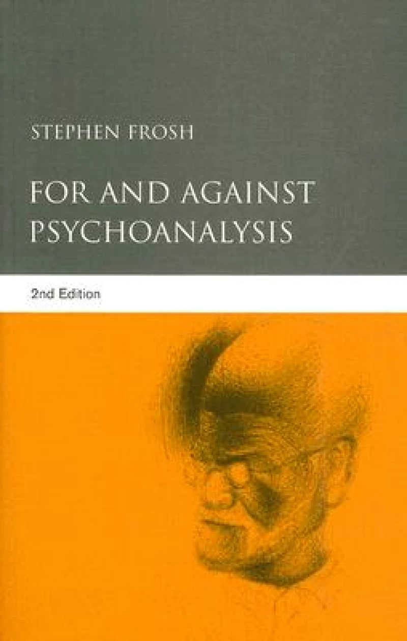 For and Against Psychoanalysis