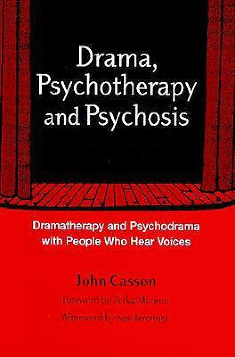 Drama, Psychotherapy and Psychosis