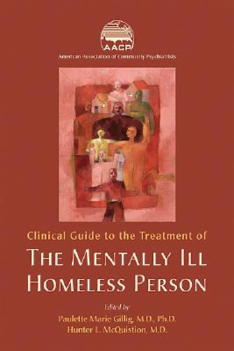 Clinical Guide to the Treatment of the Mentally Ill Homeless Person