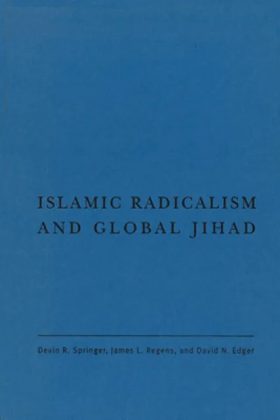Islamic Radicalism and Global Jihad