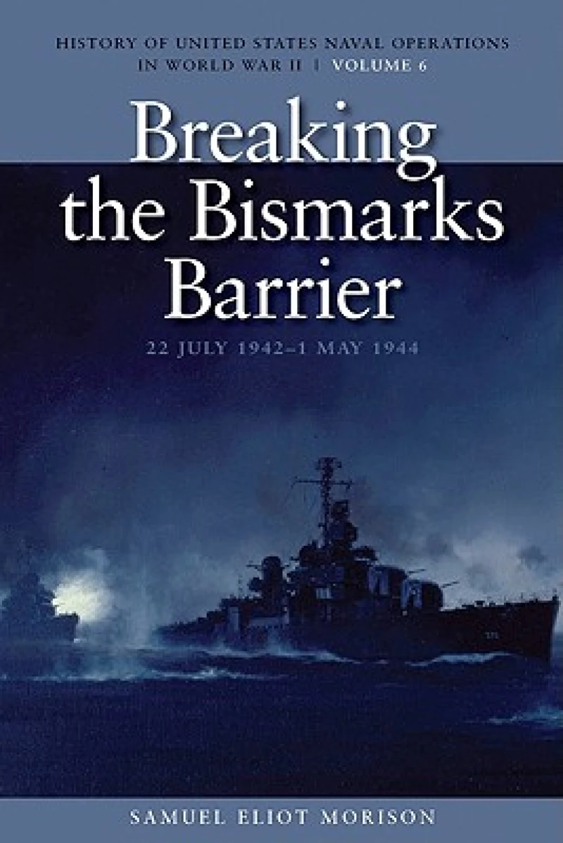 Breaking the Bismark's Barrier, 22 July 1942 - 1 May 1944