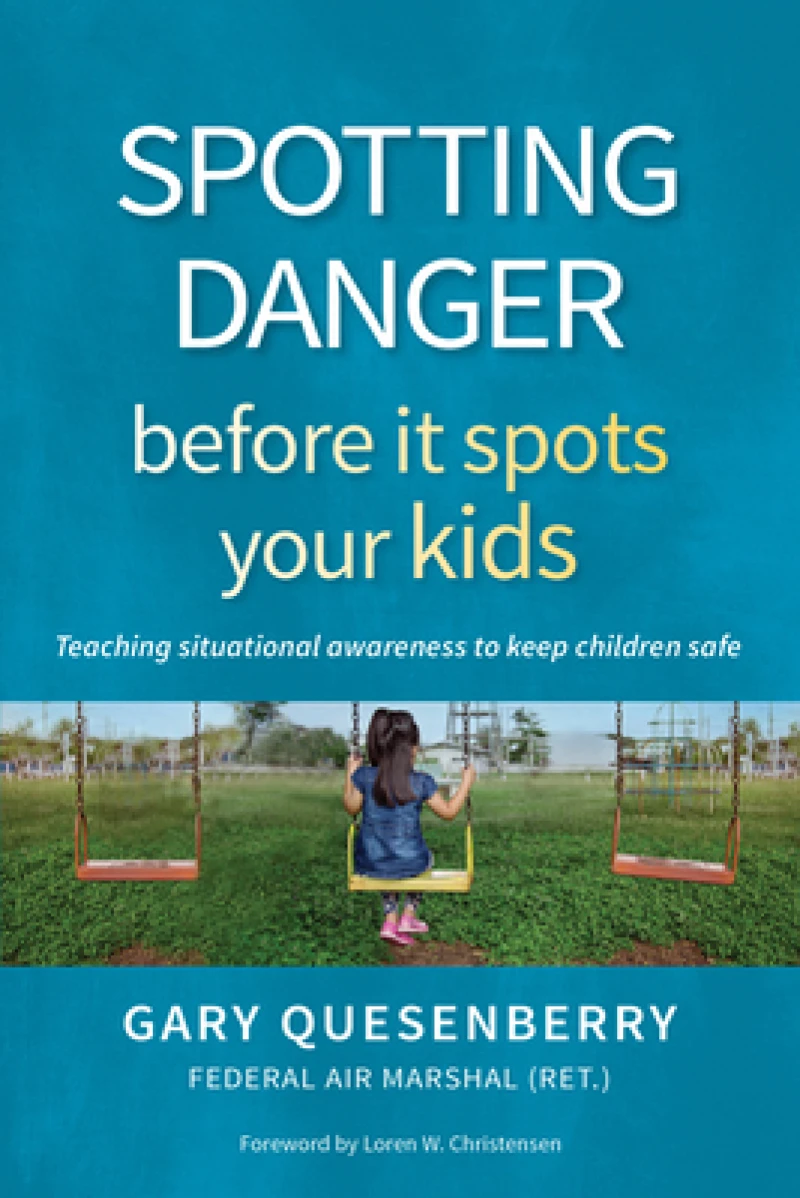 Spotting Danger Before It Spots Your KIDS