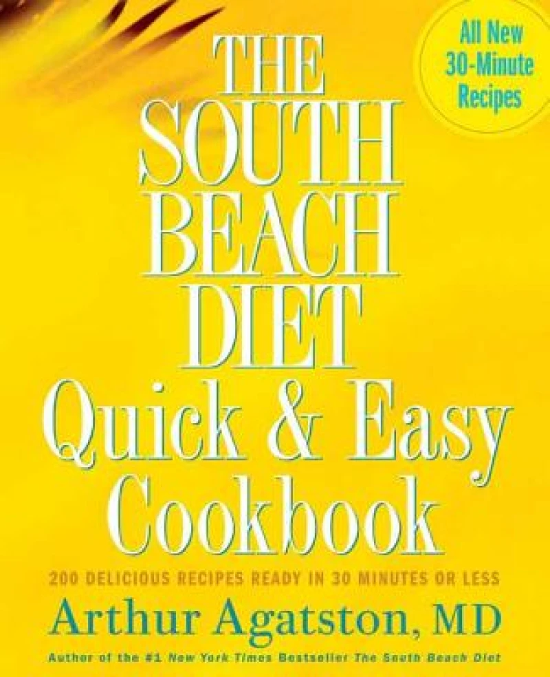The South Beach Diet Quick and Easy Cookbook