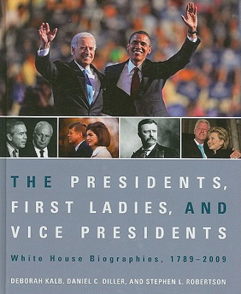 The Presidents, First Ladies, and Vice Presidents