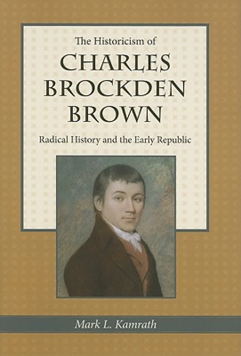 The Historicism of Charles Brockden Brown