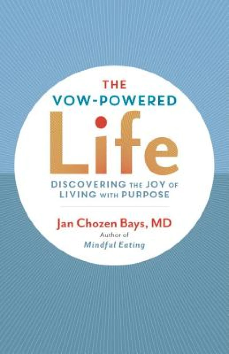 The Vow-Powered Life