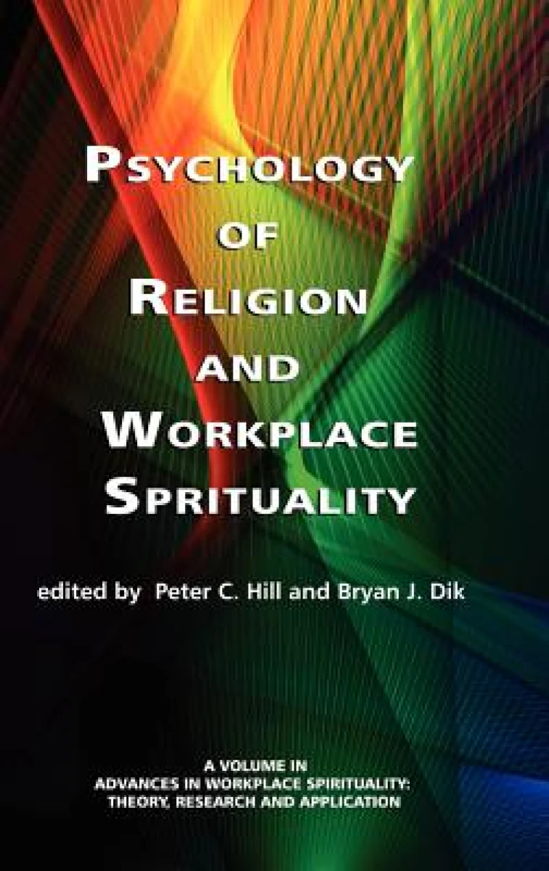 Psychology of Religion and Workplace Spirituality