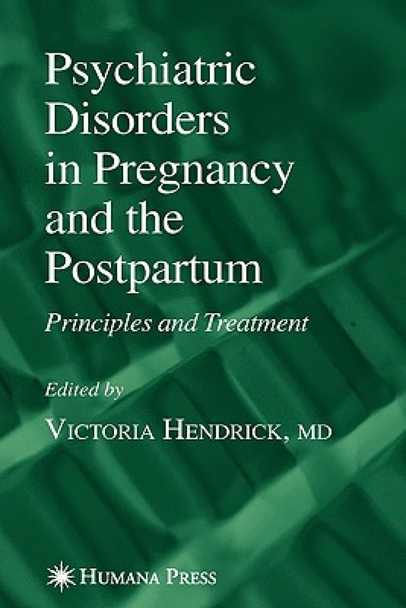Psychiatric Disorders in Pregnancy and the Postpartum
