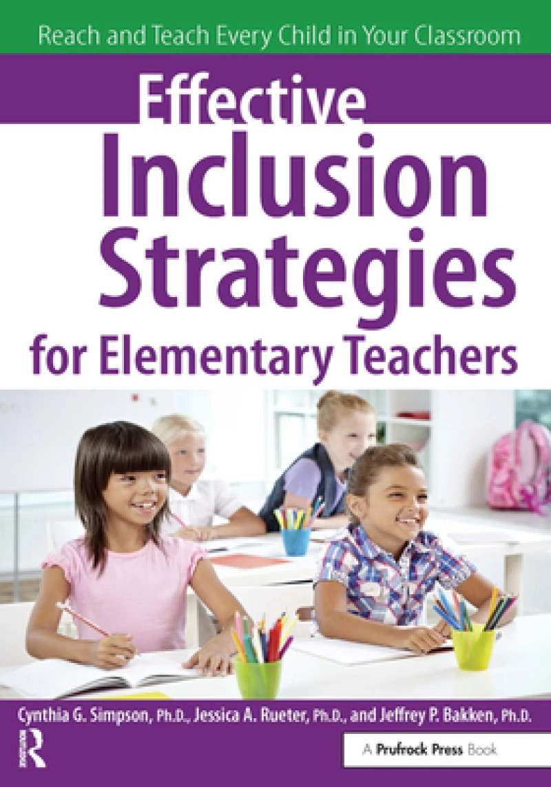 Effective Inclusion Strategies for Elementary Teachers