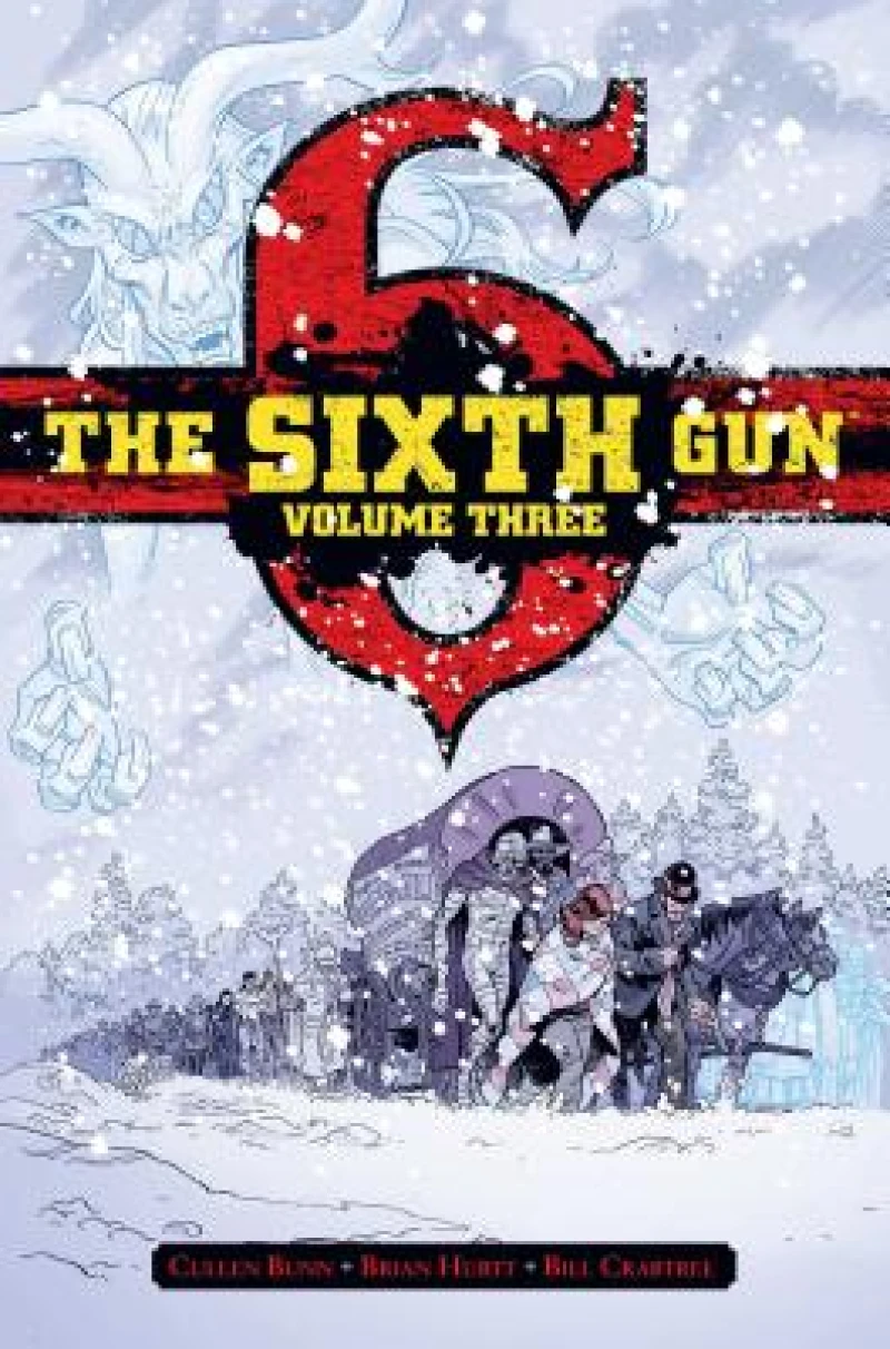 The Sixth Gun Vol. 3