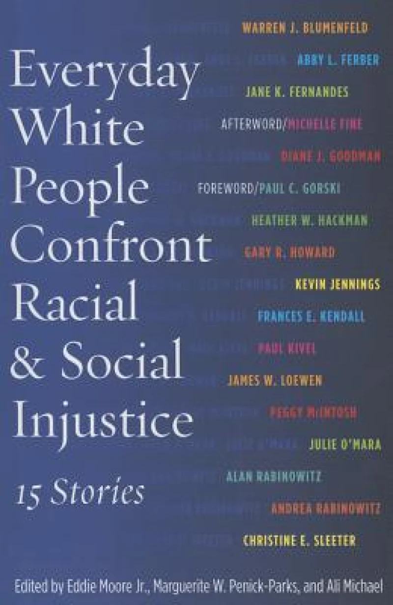 Everyday White People Confront Racial and Social Injustice