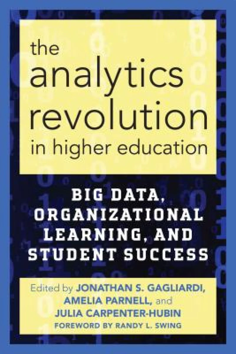 The Analytics Revolution in Higher Education