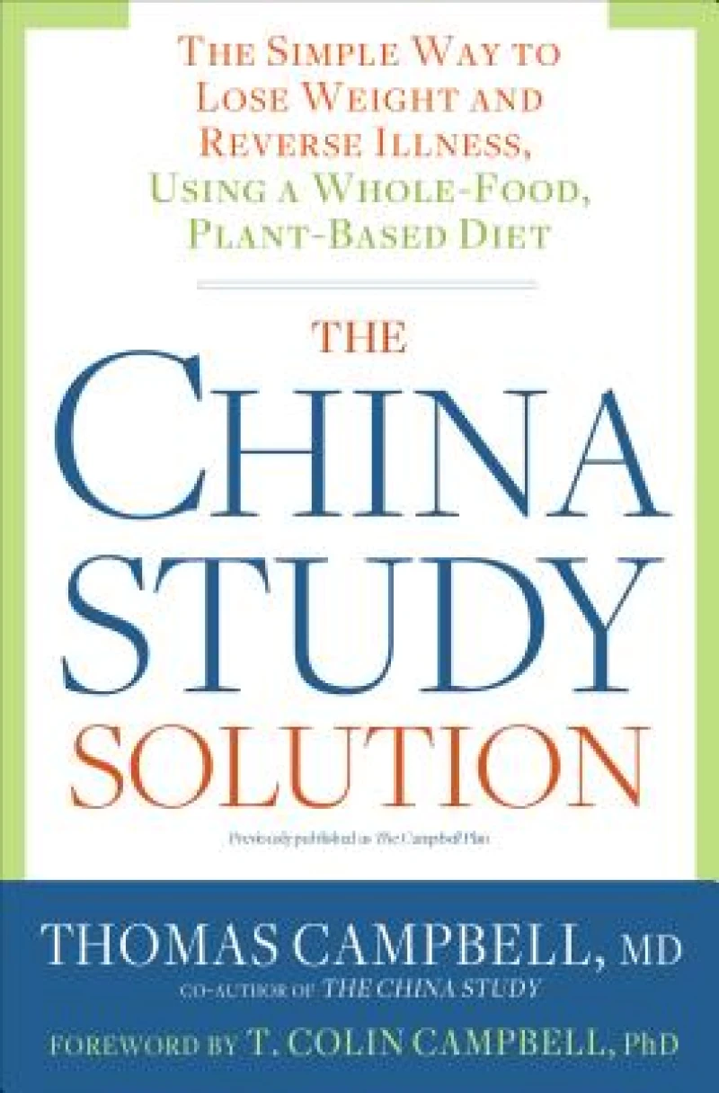 The China Study Solution