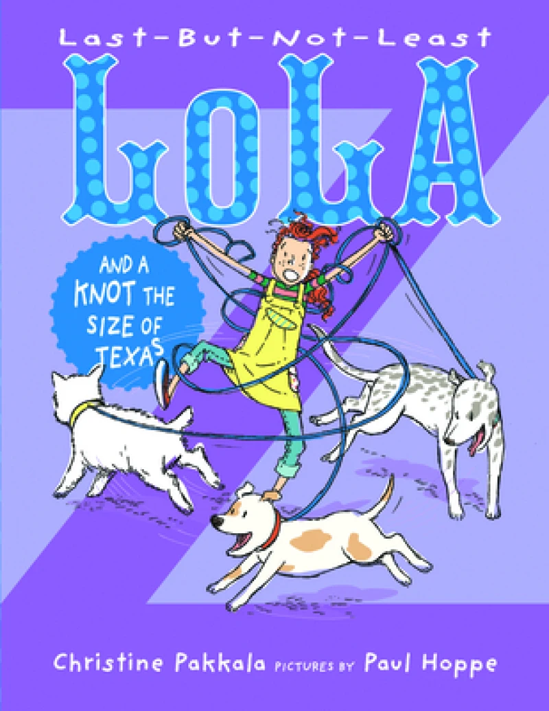 Last-But-Not-Least Lola and a Knot the Size of Texas
