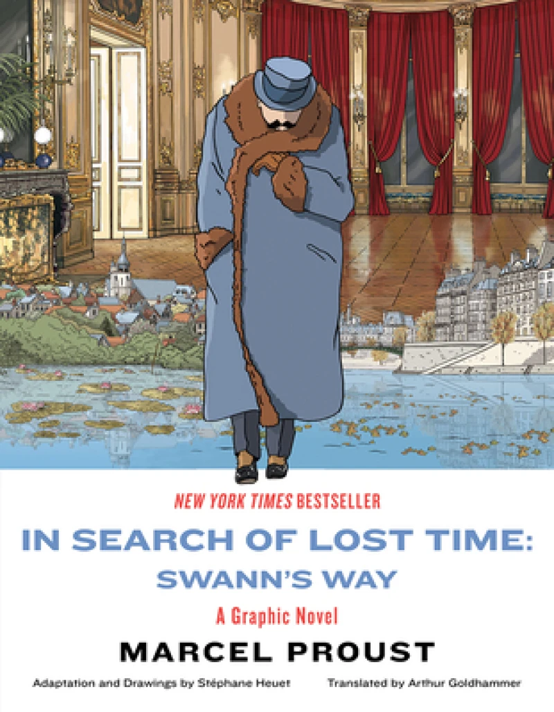 In Search of Lost Time - Swann's Way - A Graphic Novel