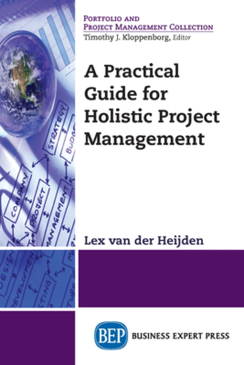 A Practical Guide for Holistic Project Management