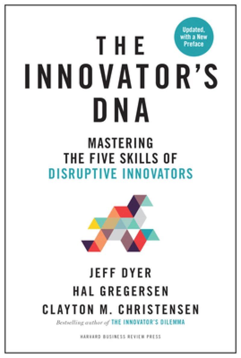 Innovator's DNA, Updated, with a New Preface